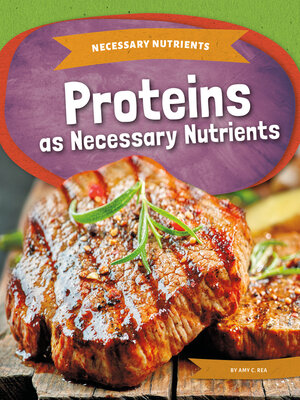 cover image of Proteins as Necessary Nutrients